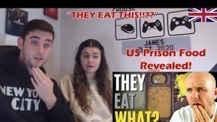 'British Couple Reacts to US Prison Food Revealed! (How do they eat this!?)'