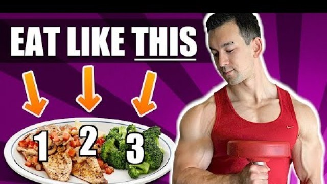 'How To Eat To Gain Muscle (THE 3 MOST IMPORTANT RULES!)'