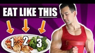 'How To Eat To Gain Muscle (THE 3 MOST IMPORTANT RULES!)'