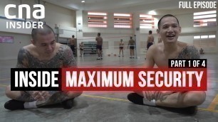 'How Tough Is Singapore Prison Life? | Inside Maximum Security - Part 1/4 | CNA Documentary'