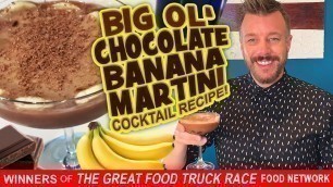 'QUARANTINE COCKTAIL: BIG OL\' CHOCOLATE BANANA MARTINI by Andrew Pettke | The Great Food Truck Race'