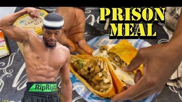 'How To Make A Federal Prison Meal Thats High In Protein | The FLAMBAY Will Blow Your Mind | RipRight'