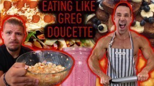 'I Ate Greg Doucette\'s \"Muscle Building, Fat Loss\" Diet (Is it Worth It?)'