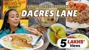 'Dacres Lane | Kolkata\'s Best Street Food Lane | Chittor Babu Stew, Chilly Chicken & more'