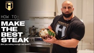 'MUSCLE BUILDING MEALS | HOW TO MAKE THE BEST STEAK EVER! | Fouad Abiad'