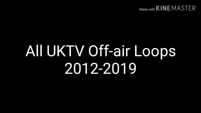 'UKTV - All Off-Air Loops - 2012-2019 (UPDATED)'