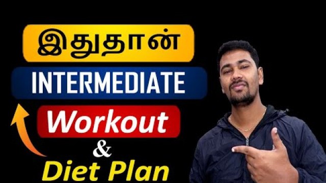 'Intermediate Workout & Diet Plan | Next level you Gain Muscle Size & Strength | Aadhavan Tamil |'