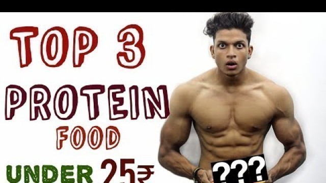 'Top 3 PROTEIN FOOD to Build Muscle | Yash Anand'