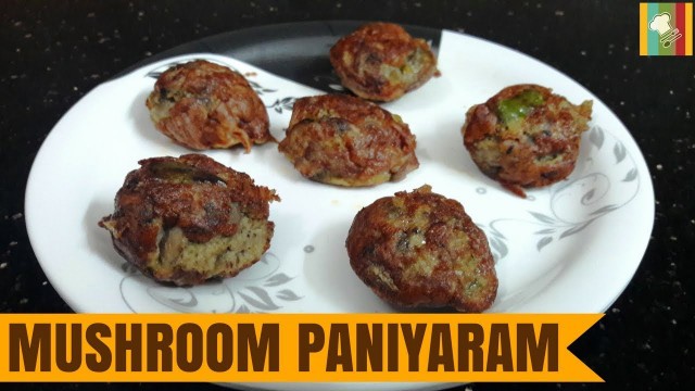 'Mushroom Paniyaram | Mushroom Recipe in Tamil | Paleo Diet Recipes in Tamil | காளான் பணியாரம்'