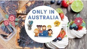 'Australian food: Aussie dishes like to call their own!'