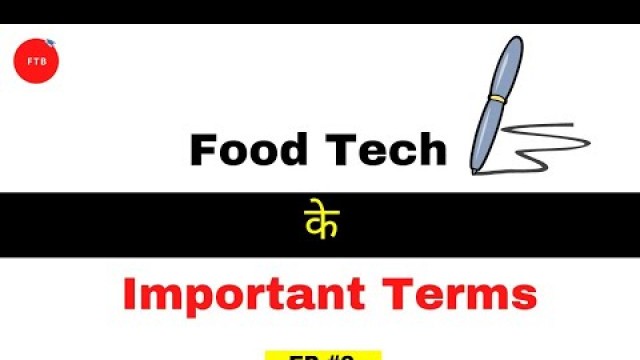 'Food Technology Common Definitions |Misunderstood Terms |Food Technology| Notes | Basics Part- 2'