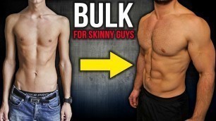 'How to Build Muscle and BULK For SKINNY GUYS (Workout and Diet!!)'