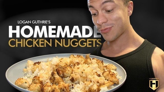 'Homemade Chicken Nuggets & Rice | Muscle Building Meals | Logan Guthrie'