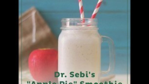 'Dr. Sebi\'s \"Apple Pie\" Smoothie'