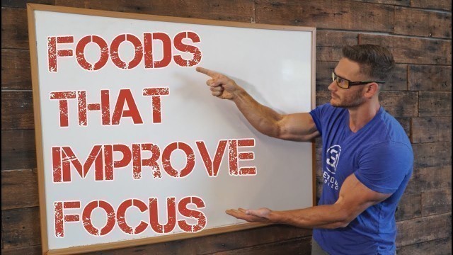 'Top 5 Foods to Increase Focus & Boost Mood- Thomas DeLauer'