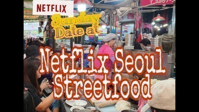 '#netflix #streetfood #SeoulStreetFood #sherlynkim  l Date at Netflix Street Food'
