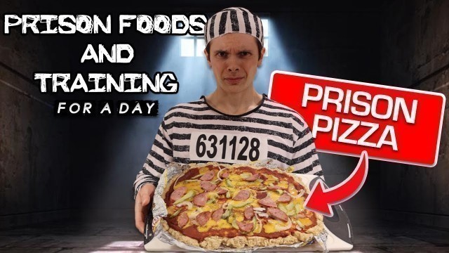 'Only Eating Prison Foods For A Day + Charles Bronson Workout | RAMEN PIZZA CRUST!?'