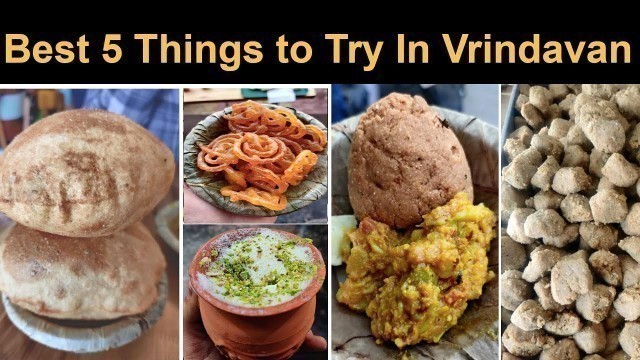 'Best Street Food Places to Try in Vrindavan'