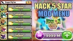 'NUEVO HACK DRAGON CITY COMO OBTENER TODOS LOS DRAGONES POTENCIADOS A 5 ESTRELLAS & A+ / MOD MENU DC'