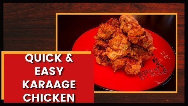 'The BEST KARAAGE in 20 minutes (Japanese fried chicken)'