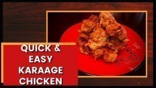 'The BEST KARAAGE in 20 minutes (Japanese fried chicken)'