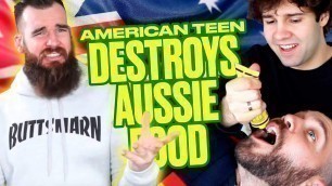 'American Teen DESTROYS Aussie Food (Ft David Dobrik)'