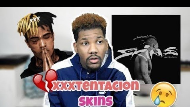 'XXXTENTACION - SKINS ALBUM REACTIONS!! (Train Food, One Minute, I Don\'t Let Go)'