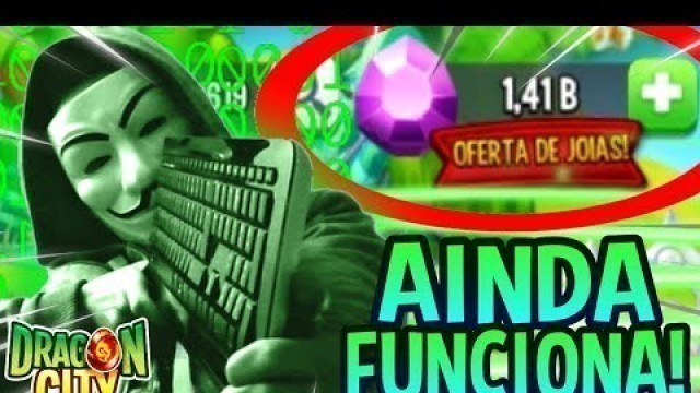 'JÓIAS INFINITAS! O ÚNICO HACK DE DRAGON CITY QUE AINDA FUNCIONA!! (explicado)'