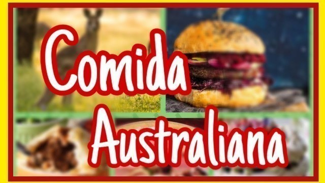 'Gastronomía de Australia || 5 comidas típicas de Australia || Australian food.'