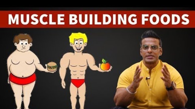 '15 Muscle Building Foods | Gain Muscle Mass | Yatinder Singh'