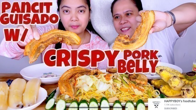 'PANCIT GUISADO W/ CRISPY PORK BELLY MUKBANG | FILIPINO FOOD | ONLINE COLLAB W/@HAPPYBOY\'s foodtube'