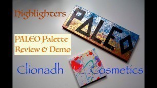 'Clionadh Cosmetics//Paleo Palette Review& Demo'
