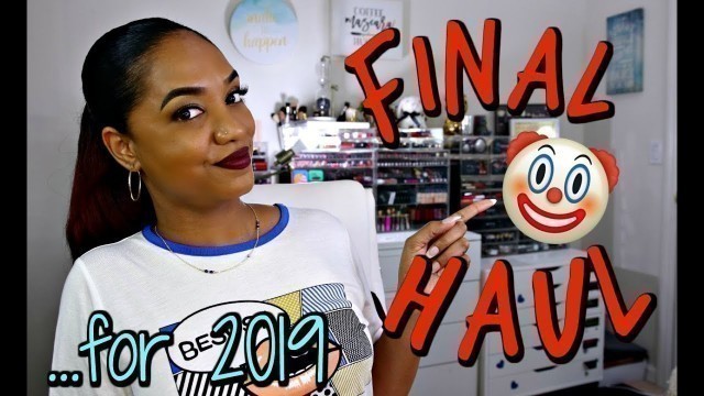 '✌ Final HAUL of 2019 ✌ Sephora | ABH | Pat McGrath | Clionadh...and the CLOWNERY!!!'