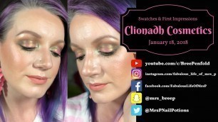 'Clionadh Cosmetics | Swatches | First Impressions| Fabulous Life of Mrs. P'