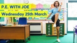 'P.E with Joe | Wednesday 25th March 2020'