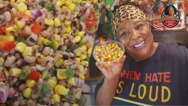'Momma\'s Authentic Blackeyed Pea and Sweetcorn Salad (The Best)!'