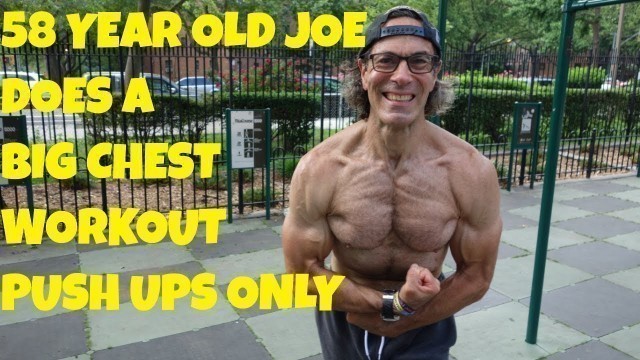 'BIG CHEST WORKOUT - PUSH UPS ONLY with 58 Year Old Joe | Thats Good Money'