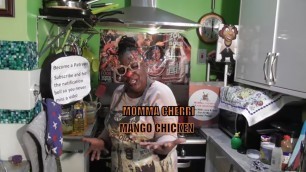 'Momma Cherri\'s  soul food Mango Chicken'