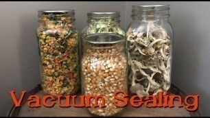 'Vacuum Sealing Dry Goods in Mason Jars'