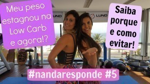 'Meu peso estagnou na Low Carb | #NANDARESPONDE #5 | Você Mais Fitness'