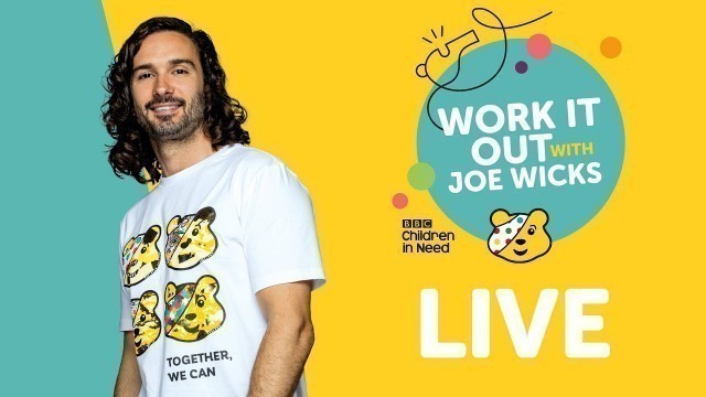 'Work It Out with Joe Wicks on BBC Children in Need Day'