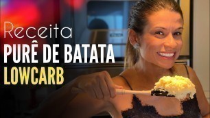 'PURÊ DE BATATA LOWCARB'