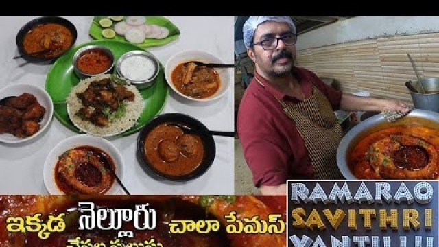 'RAMARAO SAVITRI VANTILLU Restaurant @ Hyderabad | Special Nellore Chepala Pulusu | Amazing Food Zone'