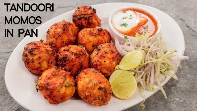 'Tandoori Momos in a Pan - Street Style Momo Recipe - CookingShooking'