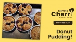 'Momma\'s Quick & Easy Leftover Donut Pudding!'