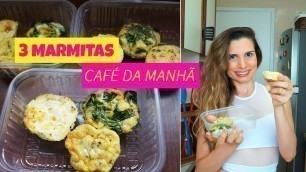 'MARMITA FITNESS DA SEMANA (CAFÉ DA MANHÃ LOW CARB) #Ep.6 / Receitas Fáceis'