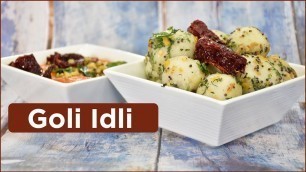 'Goli Idli | गोली इडली रेसिपी | Street food recipe | Chef Harpal Singh'
