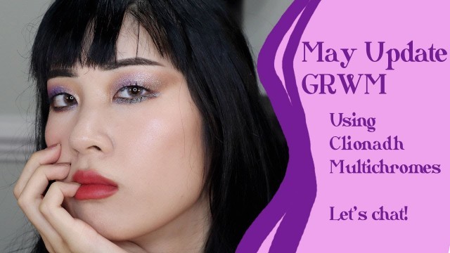'Chit Chat GRWM using Clionadh Multichromes :) monolid makeup tutorial'