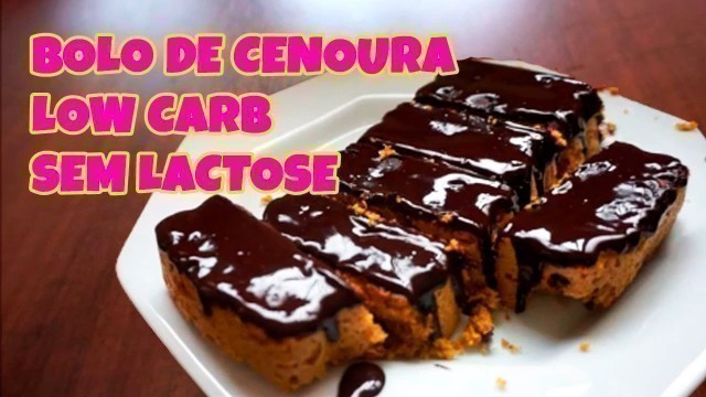 'BOLO DE CENOURA LOW CARB E SEM LEITE / RECEITAS FITNESS - Drika Magrafit'