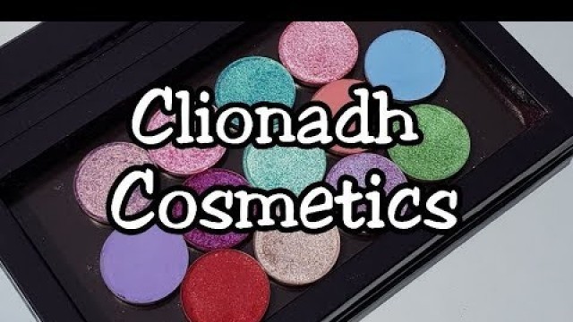 'Clionadh Cosmetics - Dreamweaver Eyeshadow Swatches and Review'